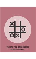 Tic Tac Toe Grid Sheets: 120 Page Game Book With 1,440 Blank Games For Kids - 7.5 x 9.25" Matte Soft Cover For Road Trips Traveling Camping Family Activity