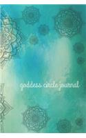Goddess Circle Journal: A Journal to Honor and Chronicle Goddess Gatherings (Aquamarine Blue Cover)