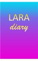 Lara: Journal Diary - Personalized First Name Personal Writing - Letter L Blue Purple Pink Gold Effect Cover - Daily Diaries for Journalists & Writers - J