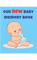 Our New Baby Memory Book: Baby Memory Book, Baby Journal, Baby Keepsake Book Gift, Baby Shower Gift, New Mum Gift, Beautiful And Stylish Baby Book, baby Journey From Bump to 