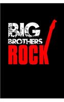 Big brothers rock: 110 Game Sheets - 660 Tic-Tac-Toe Blank Games - Soft Cover Book for Kids for Traveling & Summer Vacations - Mini Game - Clever Kids - 110 Lined page