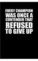 Every champion was once a contender that refused to give up: 110 Game Sheets - 660 Tic-Tac-Toe Blank Games - Soft Cover Book for Kids for Traveling & Summer Vacations - Mini Game - Clever Kids - 110 Lined page