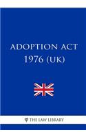 Adoption Act 1976 (UK)