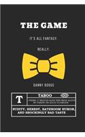 The Game: It's All Fantasy. Really.(1 Game)