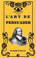 L'Art de Persuader