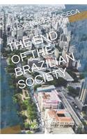 The End of the Brazilian Society