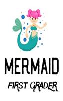 Mermaid 1st Grader: First Grade Girls Gift Notebook For School