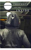 Thoughts on the Inside
