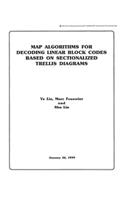 Map Algorithms for Decoding Linear Block Codes Based on Sectionalized Trellis Diagrams