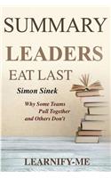 Summary L Leaders Eat Last: Simon Sinek - Why Some Teams Pull Together and Others Don't