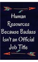 Human Resources Because Badass Isn't an Official Job Title