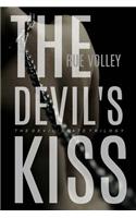 The Devil's Kiss (The Devil's Gate Trilogy, Book #3): (The Devil's Gate Trilogy)