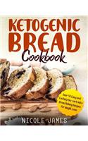 Ketogenic Bread Cookbook