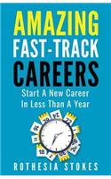 Amazing Fast-Track Careers