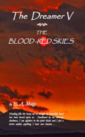 Dreamer V The Blood-Red Skies