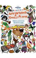 Lonely Planet Adventures in Smelly Places