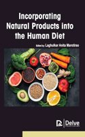 Incorporating Natural Products into the Human Diet