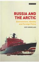 Russia and the Arctic Environment, Identity and Foreign Policy