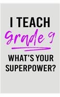 I Teach Grade 9 What's Your Superpower?