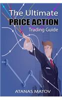 The Ultimate Price Action Trading Guide
