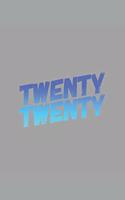 Twenty Twenty