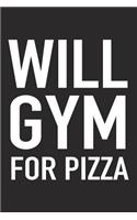 Will Gym for Pizza