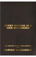 Every Ending Is a New Beginning: The Dotted Gratitude Notebook