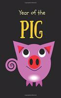 Year of the Pig: A Lined Blank Notebook Journal Celebrating the Year of the Pig