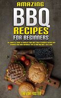 Amazing BBQ Recipes for Beginners