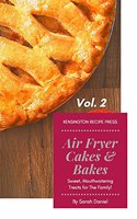 Air Fryer Cakes And Bakes Vol. 2