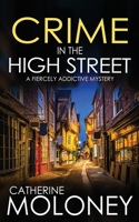 CRIME IN THE HIGH STREET a fiercely addictive mystery