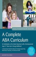 A Complete ABA Curriculum for Individuals on the Autism Spectrum with a Developmental Age of 7 Years Up to Young Adulthood