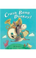 Crash Bang Donkey!