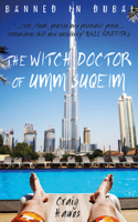 The Witch Doctor of Umm Suqeim