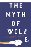 The Myth of Wile E.