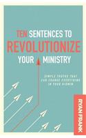 Ten Sentences to Revolutionize Your Ministry