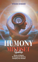 Humony Mindset Quotes
