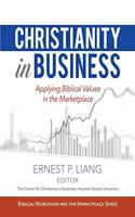 Christianity in Business: Applying Biblical Values in the Marketplace