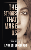 Stories That Make Us