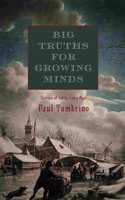 Big Truths for Growing Minds