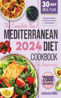 complete New Mediterranean Diet Cookbook For Beginners 2024