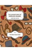 Adventures of Sherlock Holmes - Large Print