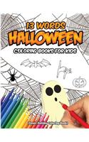 13 Words Halloween Coloring Books For Kids (Dover Holiday Coloring Book)
