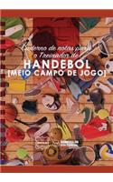 Caderno de Notas Para O Treinador de Handebol (Meio Campo de Jogo)