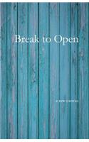 Break to Open: (1 Through My Eyes)