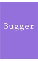 Bugger