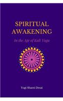 Spiritual Awakening in the Age of Kali Yuga