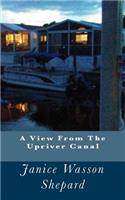 A View From The Upriver Canal