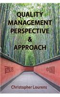 Quality Management Perspective & Approach