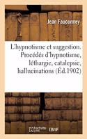 L'Hypnotisme Et Suggestion